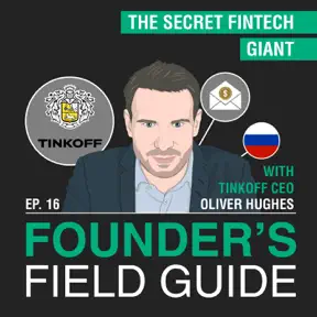 Oliver Hughes – The Secret FinTech Giant – [Founder’s Field Guide, EP.16] artwork