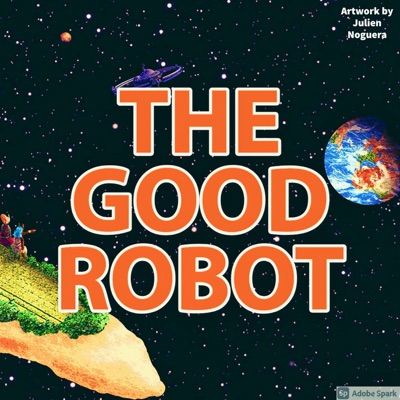 The Good Robot