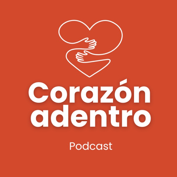 Corazón Adentro Podcast