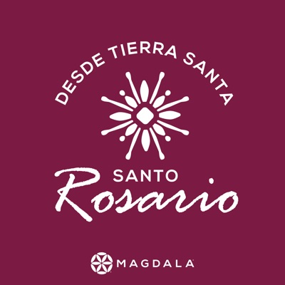 Magdala presenta el Santo Rosario desde Tierra Santa