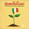 Semitaliani - Nicoletta Martinelli e Ilaria Beretta
