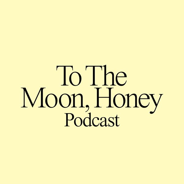 To The Moon Honey Podcast af tothemoonhoney