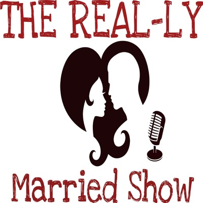 The REAL-ly Married Show