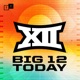 Big 12 Today