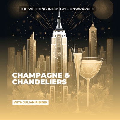 Champagne & Chandeliers: Wedding Industry - Unwrapped