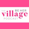 The BeHerVillage Podcast