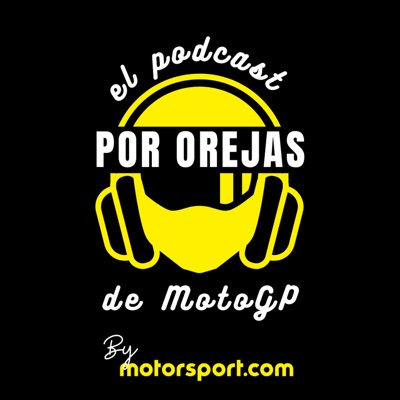 'POR OREJAS' - Motorsport.com MotoGP Podcast 'POR OREJAS' - Motorsport.com MotoGP Podcast