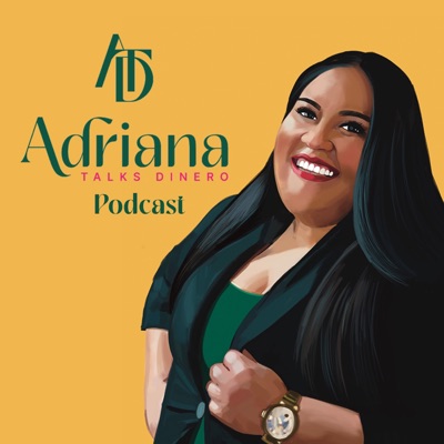 Adriana Talks Dinero
