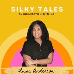 Silky Tales: An Incantation Of Being