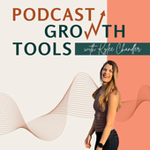 Podcast Growth and Marketing Tools for Female Entrepreneurs