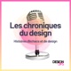 Les chroniques du design