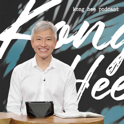 Kong Hee Podcast