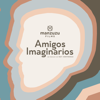 Amigos Imaginarios - Ray Contreras