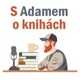 S Adamem o knihách