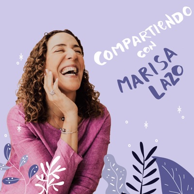 Compartiendo con Marisa Lazo Compartiendo con Marisa Lazo