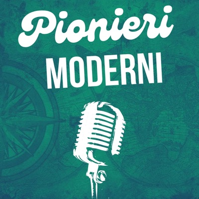 Pionieri Moderni-Adolescenza da scoprire Pionieri Moderni-Adolescenza da scoprire