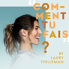 "Comment tu fais ?" by Laury Thilleman - Laury Thilleman