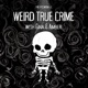 Weird True Crime