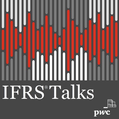 IFRS Talks - PwC's Global IFRS podcast:PwC