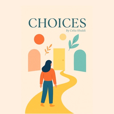 Choices Choices