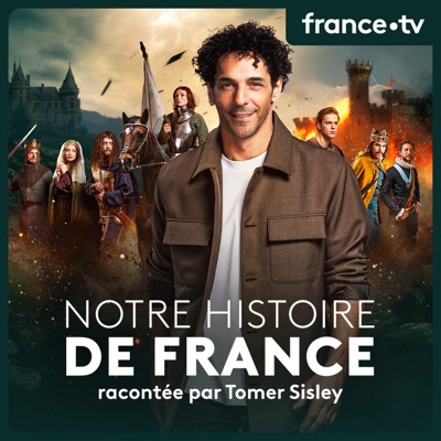 Notre Histoire de France:France Télévisions