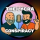 The Lycra Conspiracy