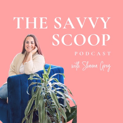 The Savvy Scoop Podcast