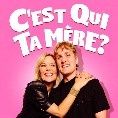 C'est Qui Ta Mère?