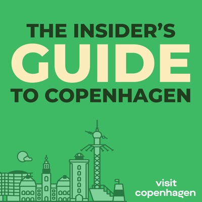 The Insider's Guide to Copenhagen:Visit Copenhagen