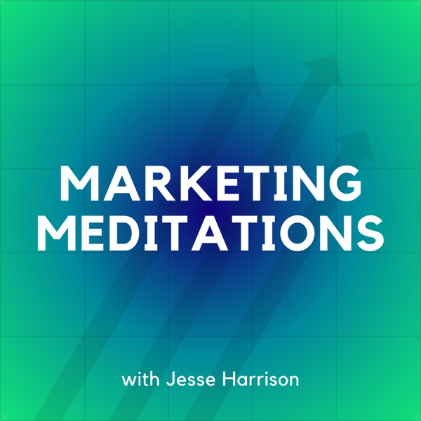 Marketing Meditations