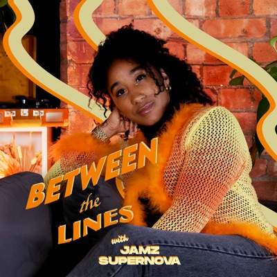 Between The Lines with Jamz Supernova:Colour It In Studios Ltd.