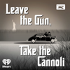Leave the Gun, Take the Cannoli: The Epic Story of the Making of the Godfather - iHeartPodcasts