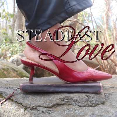 Steadfast Love