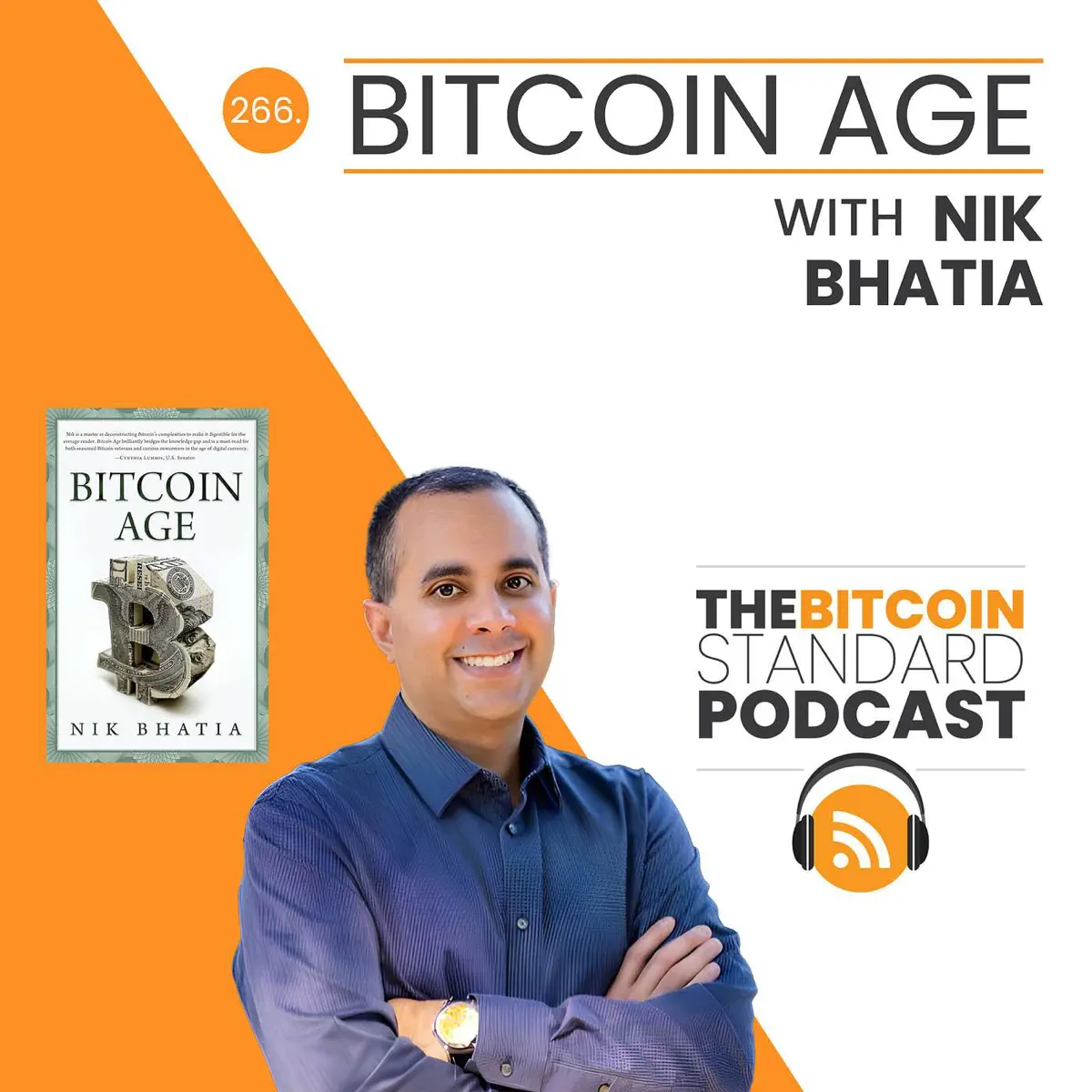 Apple Podcast：《The Bitcoin Standard Podcast》〈266. Bitcoin Age with Nik  Bhat⋯〉