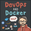 DevOps and Docker Talk: Cloud Native Interviews and Tooling - Bret Fisher