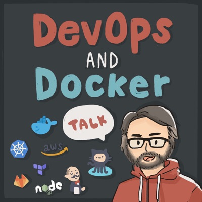 DevOps and Docker Talk: Cloud Native Interviews and Tooling:Bret Fisher