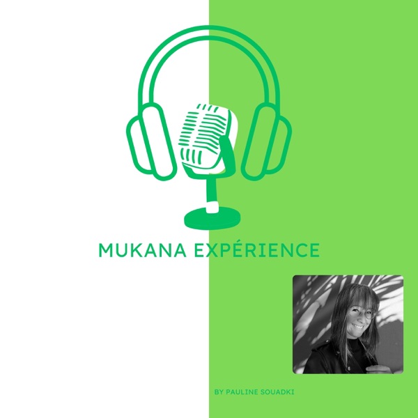Mukana Expérience