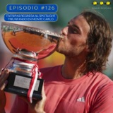 Episodio #126 - Tsitsipas regresa al spotlight triunfando en Monte Carlo