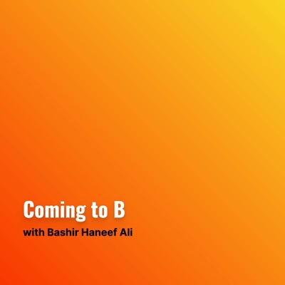 Coming to B Coming to B
