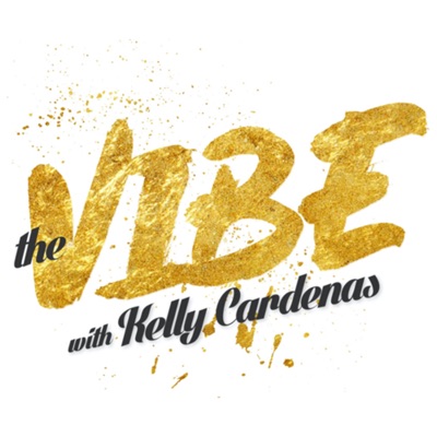 The VIBE with Kelly Cardenas