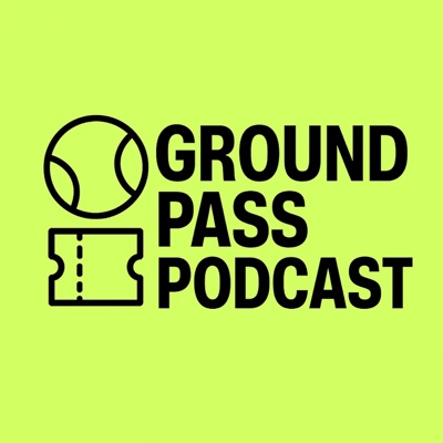 Ground Pass: A Tennis Podcast Ground Pass: A Tennis Podcast