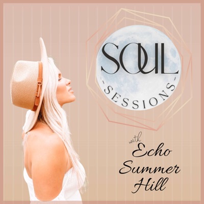 Soul Sessions with Echo Summer Hill