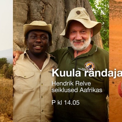 Kuula rändajat. Seiklused Aafrikas. Avalik salvestus Kuula rändajat. Seiklused Aafrikas. Avalik salvestus