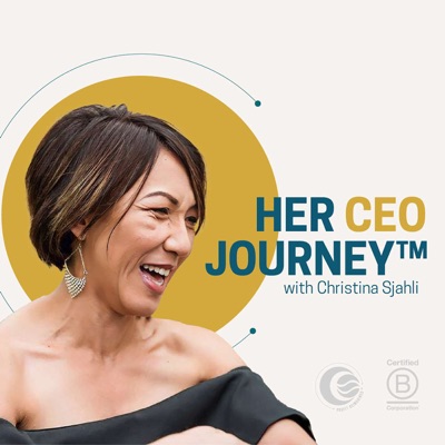 Her CEO Journey™: The Business Finance Podcast for Mission-Driven Women Entrepreneurs