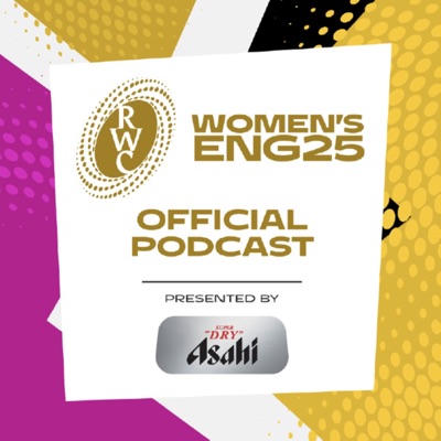 The Official Rugby World Cup 2025 Podcast The Official Rugby World Cup 2025 Podcast