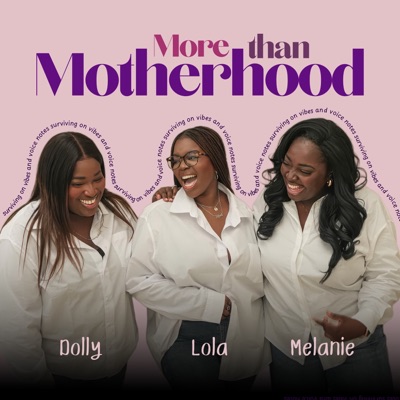 More than Motherhood