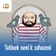 Tatínek a zpřeházený čas
