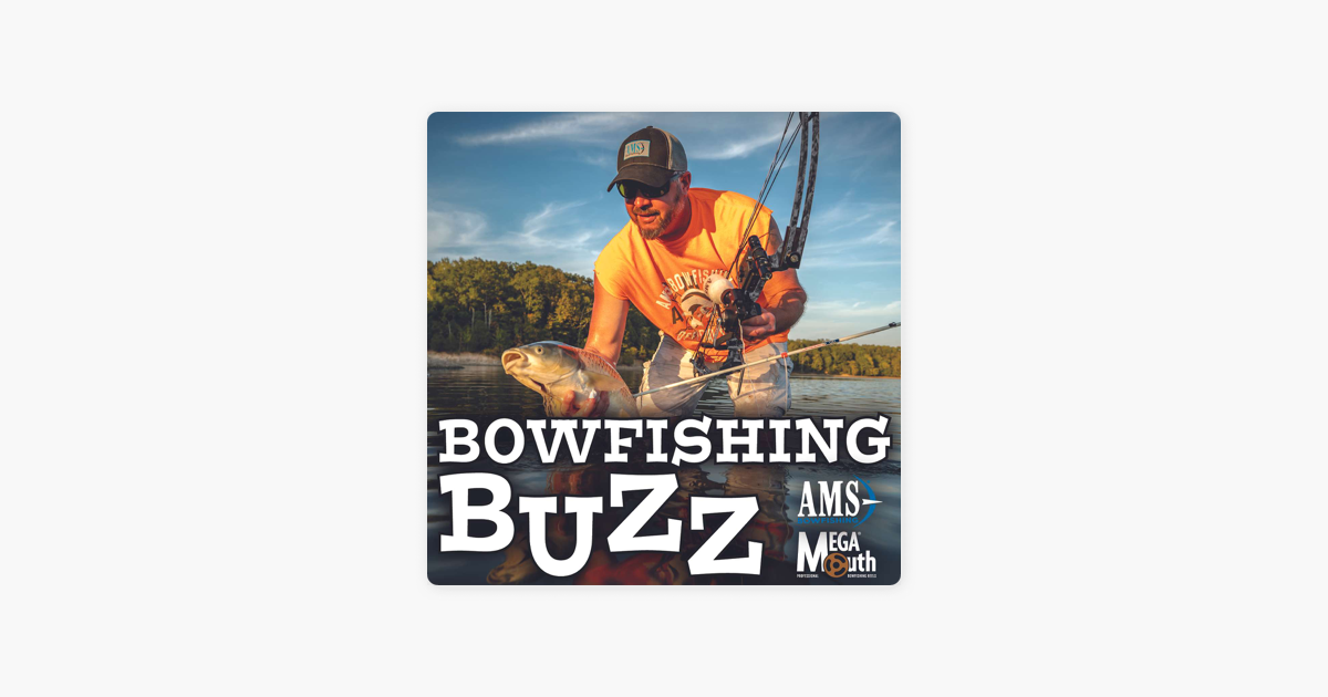 AMS Bowfishing Buzz Podcast on Apple Podcasts