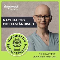 NACHHALTIG MITTELSTÄNDISCH – Nachhaltigkeit in der nordwest Factoring und Service GmbH