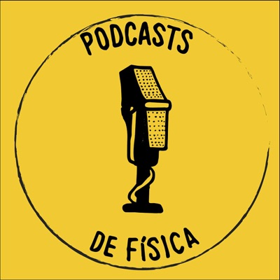 Podcasts de Física:fisicapodcasts